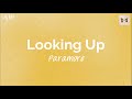 Looking Up (lyrics) - Paramore