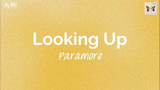 Looking Up (lyrics) - Paramore