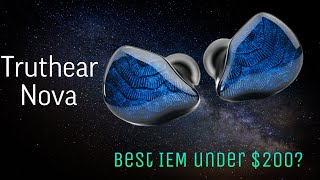Truthear Nova Review | Best IEM under $200?