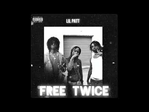 Lil Patt - Free Twice (Prod. by Mike Smith)