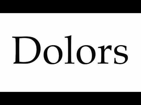 How to Pronounce Dolors