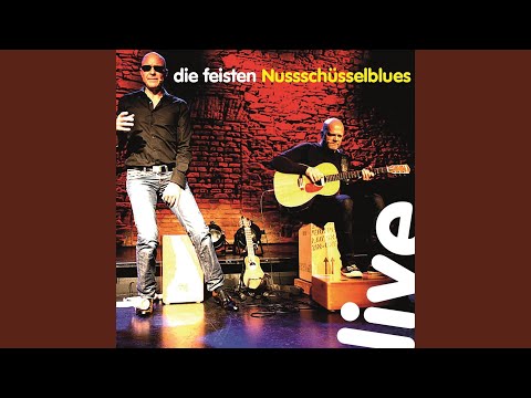 Nussschüsselblues (Live)