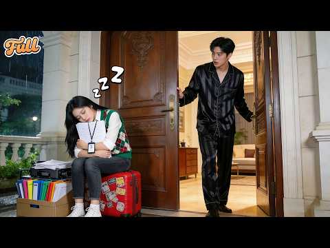 Rainy Day, Fired Poor Girl Dozed Off At CEO's Door!Unexpectedly,He Took Her Home&Adored Her Madly!