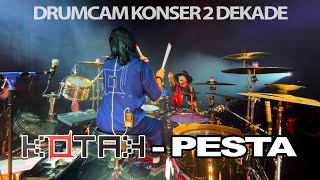 Download lagu (DRUMCAM) PESTA - KOTAK 2 DECADE CONCERT | LIVE 2024 mp3