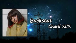 Charli XCX - Backseat (feat. Carly Rae Jepsen) Lyrics