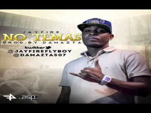 Jay Fire - No Temas.