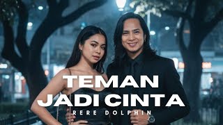 Download lagu Rere Dolphin - Teman Jadi Cinta (Lirik Lagu ) | Lagu Viral Bikin Baper! mp3
