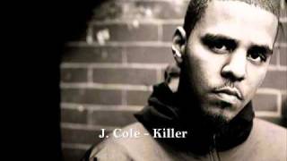 J. Cole - Killer (NEW)