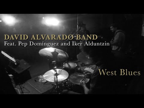 David Alvarado Band - "West Blues" [Live Performance]