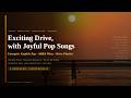 Exciting Drive With Joyful Pop Songs ABBA Style English Pop 1 Hour 40 Min Continuous Play