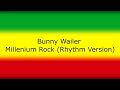 Bunny Wailer - Millenium Rock (Rhythm Version)