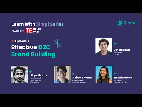 Effective D2C Brand Building | Learn with Simpl EP 4