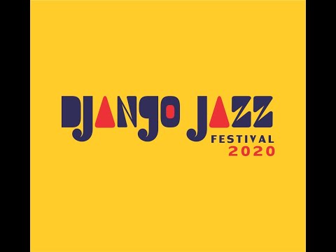 Django Jazz Festival 2020 (Second Edition)