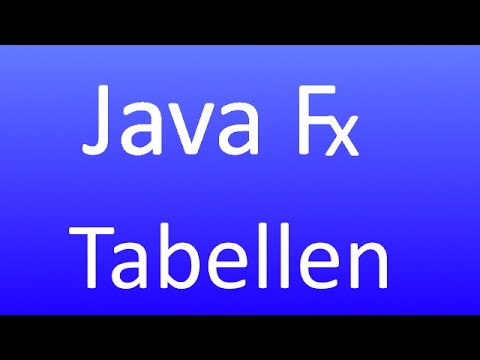JavaFX [57] - Tabellen: Einführung