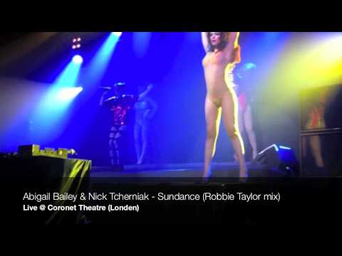 Abigail Bailey & Nick Tcherniak - Sundance (Robbie Taylor mix) Live