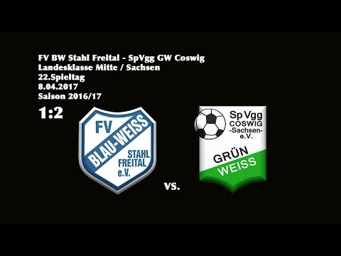 22.Spieltag /Landesklasse Mitte - (2016/17)/FV BW Stahl Freital - SpVgg GW Coswig  1:2