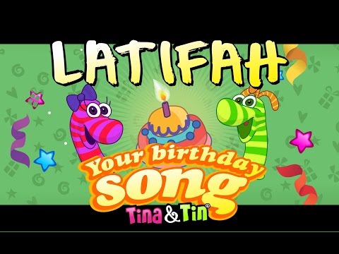 Tina&Tin Happy Birthday LATIFAH (Personalized Songs For Kids) #PersonalizedSongs