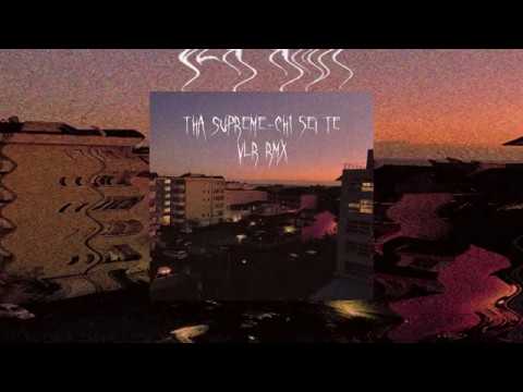 Tha Supreme - Ch1 5ei Te (VLR Remix)