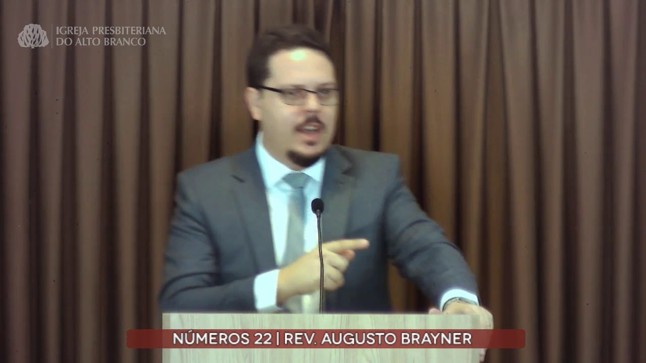 Pregação em Números 22 | Rev. Augusto Brayner