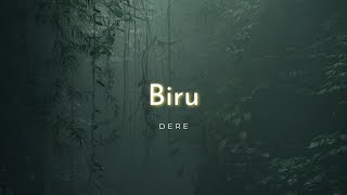 Download lagu Dere - BIru (Lyrics) mp3 Download lagu Dere - BIru (Lyrics) mp3