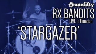 Rx Bandits | &#39;Stargazer&#39; | LIVE