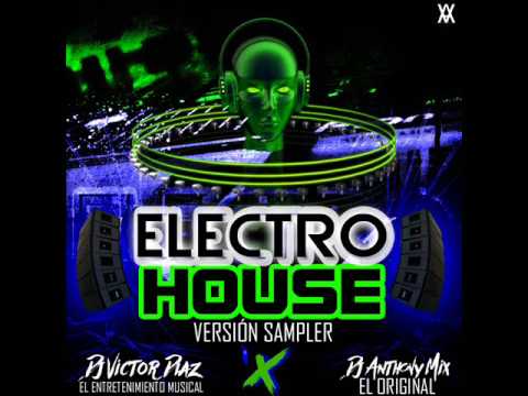 Electro House Version Sampler Dj Victor Diaz Ft Dj Anthony Mix