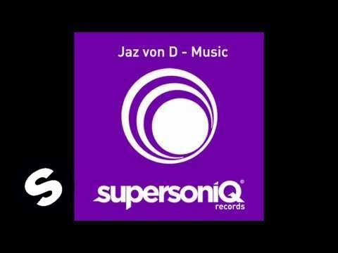 Jaz von D - Music (Original Mix)