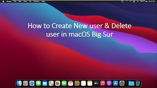 How to Create New user &amp; Delete user in macOS Big Sur (Step By Step)