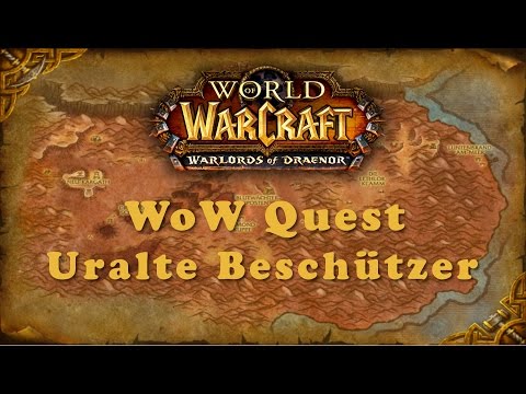 WoW Quest: Uralte Beschützer