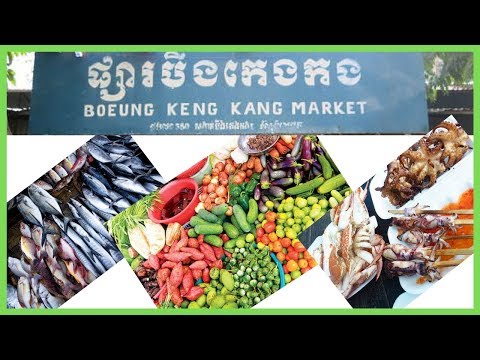 ផ្សារបឹងគេងកងនិងផ្សារកងគេង Let’S go to Boeung Keng Kong Market!