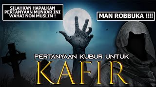 Download lagu NON MUSLIM WAJIB TONTON VIDEO INI ! Pertanyaan Pertama Munkar Nakir Di Alam Kubur Untuk Mereka mp3