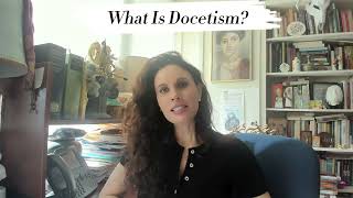 What Is Docetism? Did Early Christians Think Jesus Only Seemed Human?