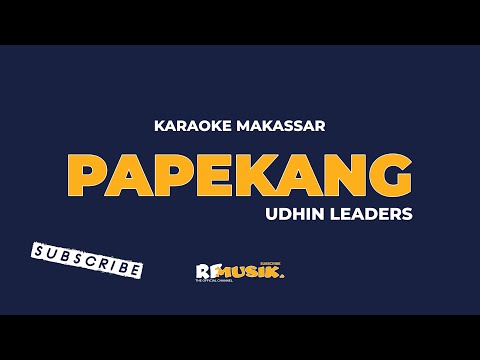 PAPEKANG || KARAOKE MAKASSAR || UDHIN LEADERS #karaokemakassar #karaoke #udhinleaders
