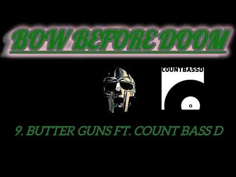 MF DOOM- BUTTER GUNS FT. COUNT BASS D