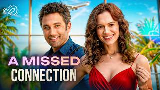 A Missed Connection 💔 Soulmate or Stranger? He Looked for Her for Years | Romantic Movies in English