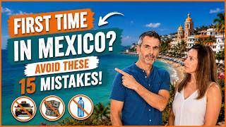 15 Things NOT To Do in Mexico | Avoid These Costly Mistakes