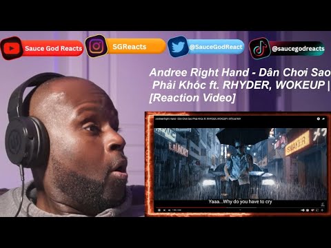Andree Right Hand - Dân Chơi Sao Phải Khóc ft. RHYDER, WOKEUP | Official MV | REACTION