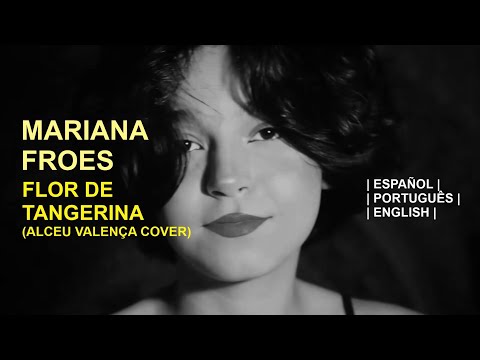 Mariana Froes - Flor de Tangerina sub ESPAÑOL | ENGLISH (LETRA)