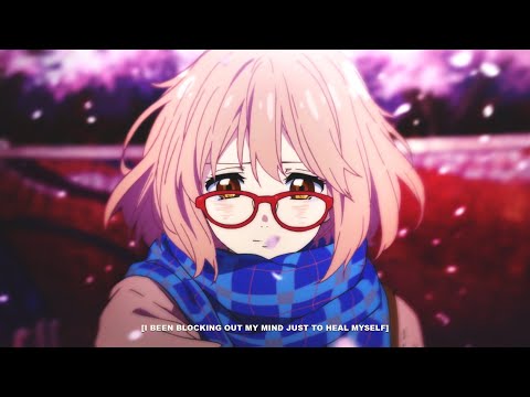 kais - i been blockin out my mind just to heal myself (lyrics) 「Beyond The Boundary  AMV」