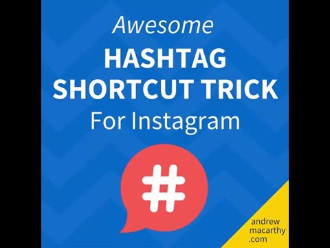 Awesome Hashtag Shortcut Trick for Instagram