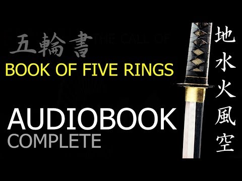 Miyamoto Musashi's Book of Five Rings - Full Audiobook ⛩ Go Rin No Sho