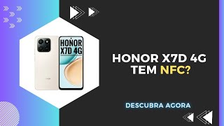 🔴 O HONOR X7D 4G TEM NFC? 