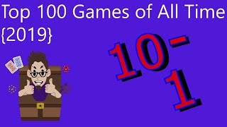 Top 100 Games of All Time {2019} 10 - 1