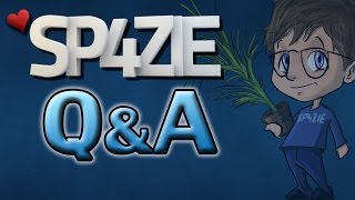 ♥ Sp4zie - Q&A