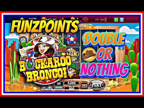 FUNZPOINTS | DOUBLE OR NOTHING | BUCKAROO BRONCO! | ONLINE SLOTS | WIN REAL MONEY