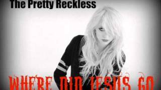The Pretty Reckless - Where Did Jesus Go