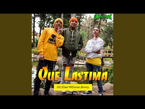 Que Lastima