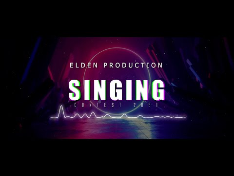 ELDEN PRODUCTION / SINGING CONTEST - TOP-5 IN TIH SIAK NA