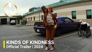 Kinds of Kindness | Official Trailer | 2024