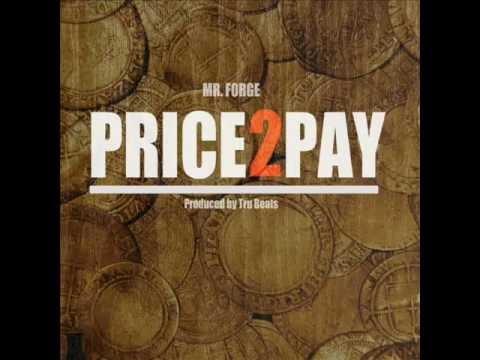 PRICE 2 PAY - MR. FORGE